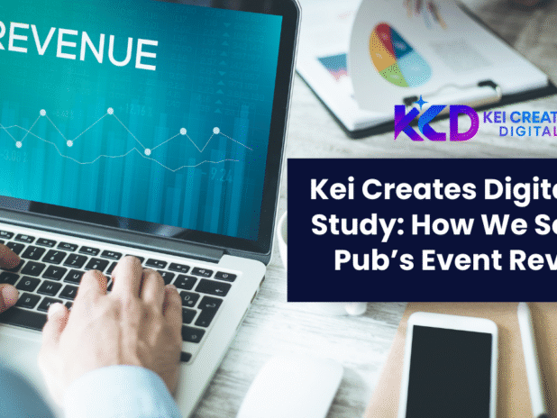 Kei Creates Digital Case Study: How We Scaled a Pub’s Event Revenue
